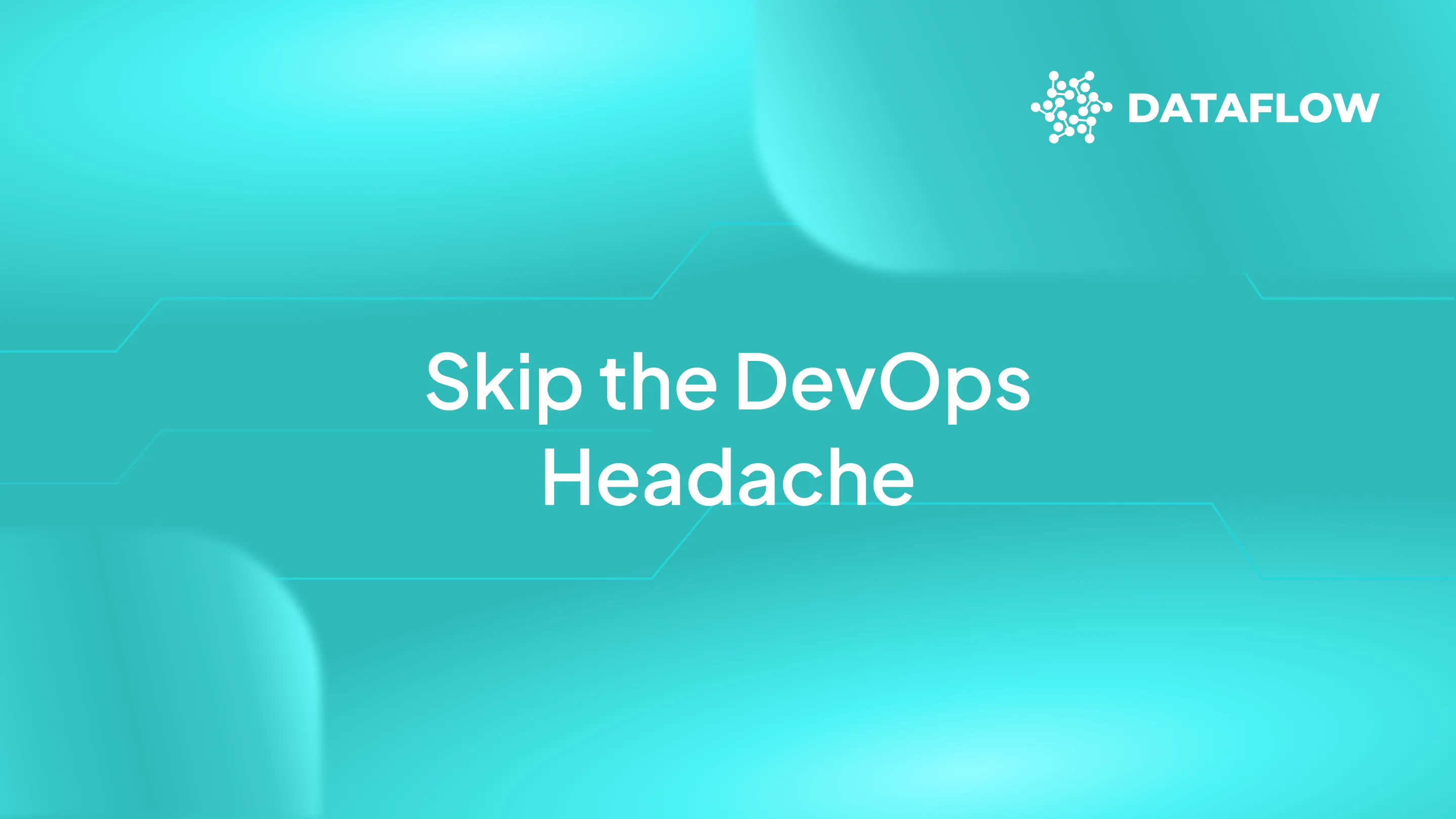 The Complete Guide to Deploying Data Apps Without DevOps Headaches